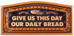 Plaque: Give Us This Day Our Daily Bread [Curved] - Shalom